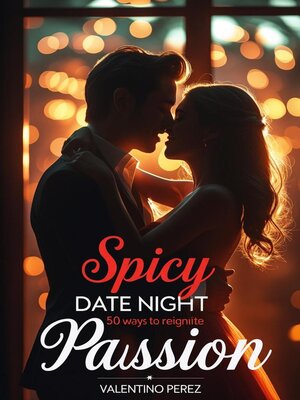 cover image of Spicy Date Night Ideas